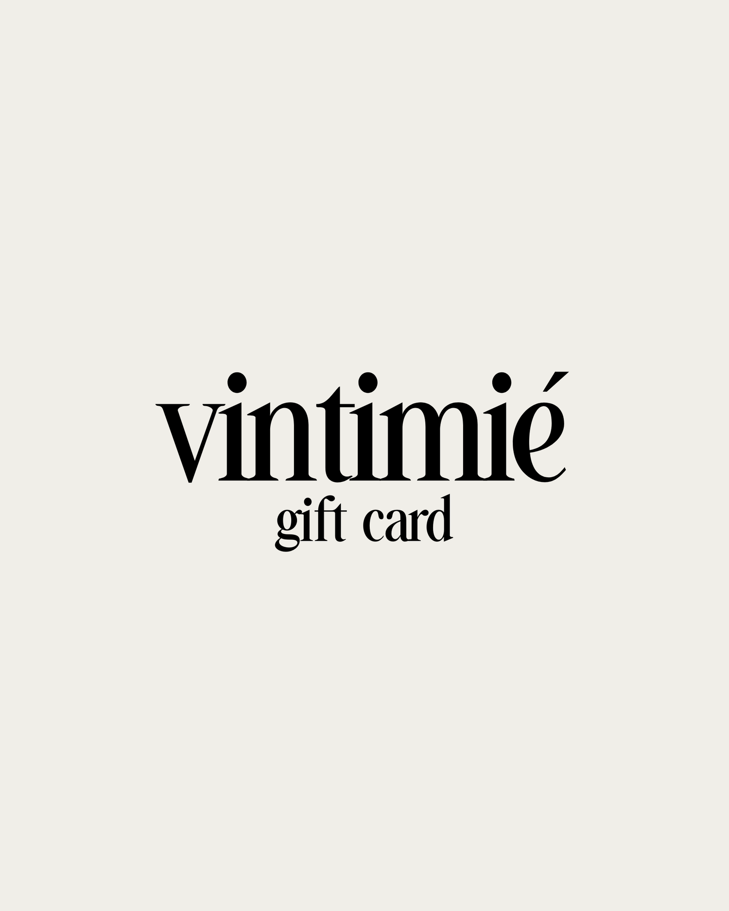 Vintimié Gift Card